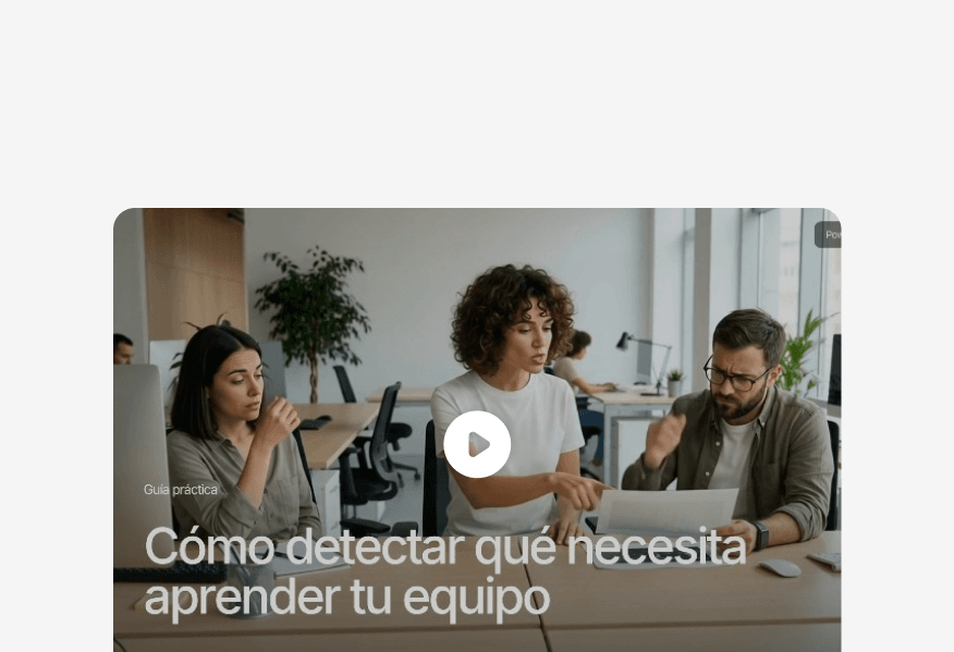Detecta y resuelve rápidamente lo que tu equipo necesita aprender