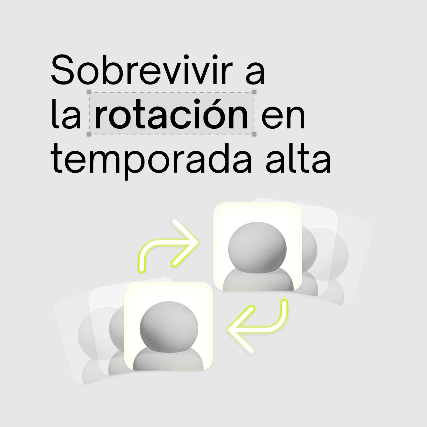 Retail & Hospitality: Sobrevivir a la rotación en temporada alta