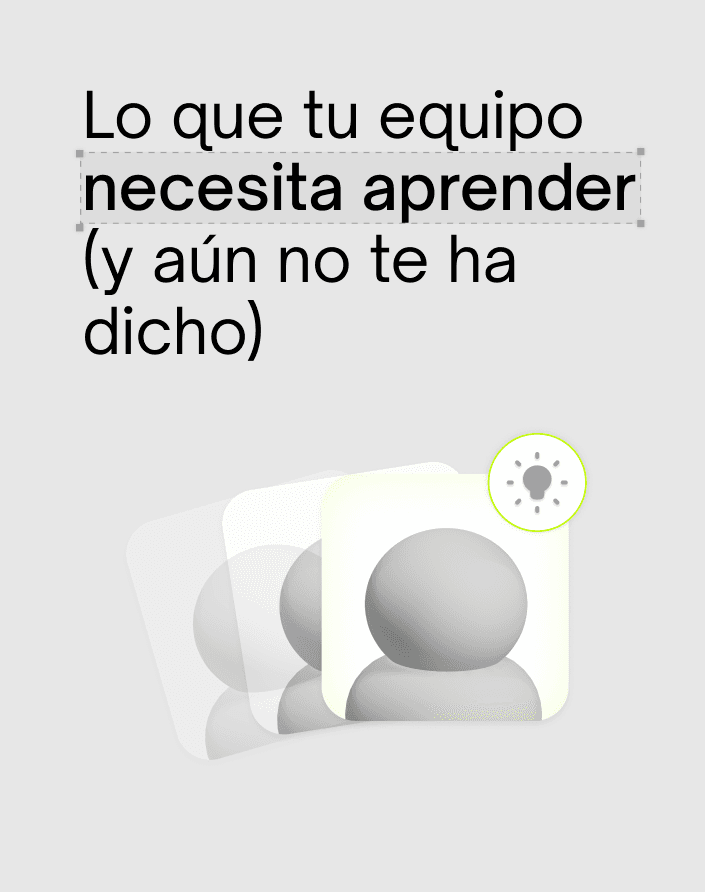 Lo que tu equipo necesita aprender (y aún no te ha dicho)